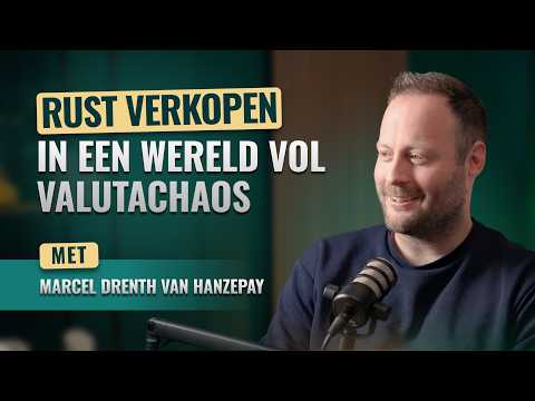 Thumbnail van de aflevering: Rust verkopen in een wereld vol valutachaos - met Marcel Drenth van HanzePay